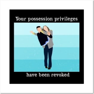 Possession Privileges Posters and Art